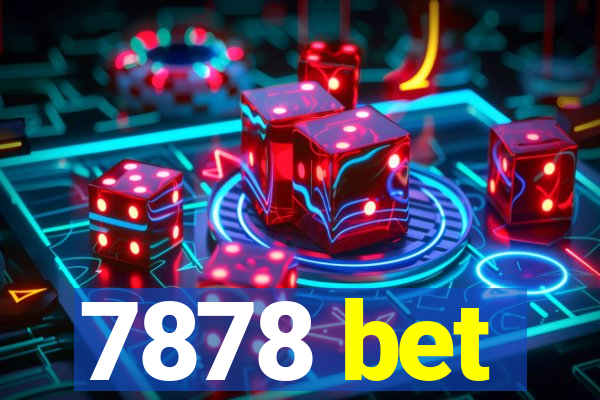 7878 bet